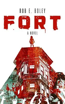 E-Book (epub) Fort von Rob E. Boley