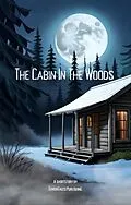 E-Book (epub) The Cabin In The Woods von TerrorTales Publishing