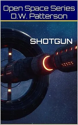 E-Book (epub) Shotgun (Future Chron, #20) von D. W. Patterson