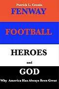 E-Book (epub) Fenway, Football, Heroes and God von Patrick L. Cronin