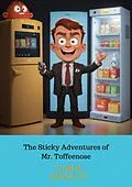 E-Book (epub) The Sticky Adventure of Mr.Toffeenose and His Quantum-Fridge (The Wacky Creations, #1) von Chris Briscoe
