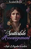 E-Book (epub) A Suitable Arrangement: A Pride and Prejudice Variation von Savannah Mason