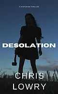 E-Book (epub) Desolation von Chris Lowry