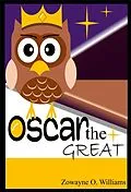 E-Book (epub) Oscar the Great von Zowayne O. Williams