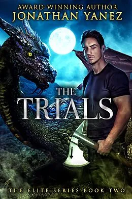 E-Book (epub) The Trials (The Elite Series, #2) von Jonathan Yanez