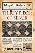E-Book (epub) Thirty Pieces of Silver von Ruth Parry