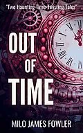 E-Book (epub) Out of Time von Milo James Fowler