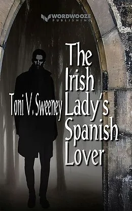 E-Book (epub) The Irish Lady's Spanish Lover von Toni V. Sweeney