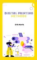 E-Book (epub) Digital Printing Methods von Erik Norris