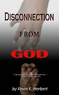 E-Book (epub) Disconnection From God von Kevin K. Herbert