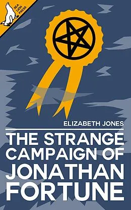 E-Book (epub) The Strange Campaign of Jonathan Fortune von Elizabeth Jones