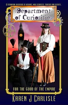 E-Book (epub) The Department of Curiosites (The Department of Curiosities, #1) von Karen J. Carlisle