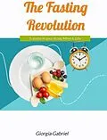 E-Book (epub) The Fasting Revolution von Giorgia Gabriel