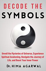 eBook (epub) Decode The Symbols (Unveil The Inner Wisdom, #3) de Hima Agarwal