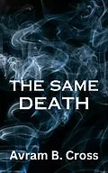 E-Book (epub) The Same Death von Avram B. Cross