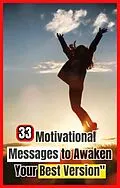 E-Book (epub) 33 Motivational Messages to Awaken Your Best Version (ROMANCE ENGLISH, #1) von Jessica Diogo