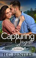 E-Book (epub) Capturing Jayde (The Kincaids, #1) von H. C. Bentley