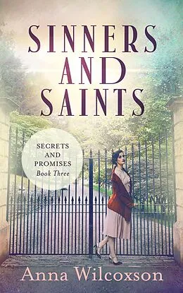 E-Book (epub) Sinners and Saints (Secrets and Promises, #3) von Anna Wilcoxson