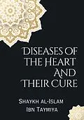 E-Book (epub) Diseases of the Heart and Their Cure von Shaykh Al-Islam Ibn Taymiya