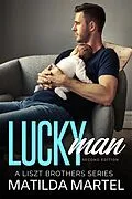 E-Book (epub) Lucky Man (Liszt Brothers, #1) von Matilda Martel