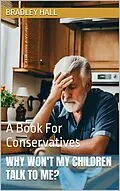 E-Book (epub) Why Won't My Children Talk to Me? A Book For Conservatives von Bradley Hall