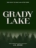 E-Book (epub) Grady Lake (Grady Lake Mystery Series, #1) von J. L. Hyde