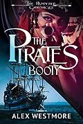 E-Book (epub) The Pirate's Booty (The Plundered Chronicles, #1) von Alex Westmore, Linda Kay Silva