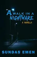 E-Book (epub) A Walk In A Nightmare von Sundas Emen
