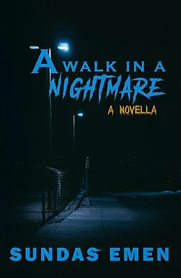 E-Book (epub) A Walk In A Nightmare von Sundas Emen