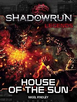 E-Book (epub) Shadowrun Legends: House of the Sun von Nigel Findley