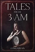 E-Book (epub) Tales From 3 AM von J. Pagaduan