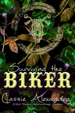 E-Book (epub) Surviving the Biker - Adriana and Trevor's Story (Gold Vipers - Non Explicit, #2) von Cassie Alexandra