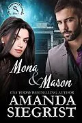 E-Book (epub) Mona and Mason: The Paranormal Chronicles, Volume 1 von Amanda Siegrist