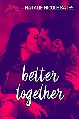 E-Book (epub) Better Together (Cruisin' Around) von Natalie-Nicole Bates