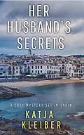 E-Book (epub) Her Husband's Secrets von Katja Kleiber