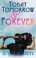E-Book (epub) Today, Tomorrow & Forever von A. Y. Caluen