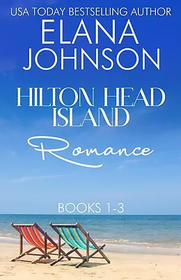 E-Book (epub) Hilton Head Island Romance von Elana Johnson