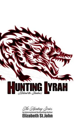 E-Book (epub) Hunting Lyrah (The Hunting Series, #2) von Elizabeth St. John