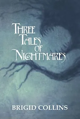 E-Book (epub) Three Tales of Nightmares von Brigid Collins