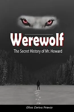 E-Book (epub) Werewolf: The Secret History of Mr. Howard von Oliva Corina Franco