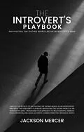 E-Book (epub) The Introvert's Playbook von Jackson Mercer