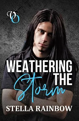 E-Book (epub) Weathering The Storm (Voice Out, #1) von Stella Rainbow