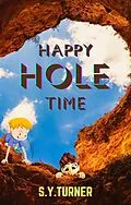 E-Book (epub) Happy Hole Time (MYSTERY BOOKS, #3) von S. Y. Turner