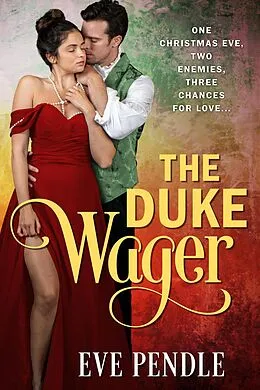 E-Book (epub) The Duke Wager (Dukes vs Doctors, #1) von Eve Pendle