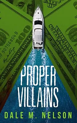 E-Book (epub) Proper Villains von Dale M. Nelson