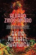 E-Book (epub) Being Michael Swanwick von Alvaro Zinos-Amaro