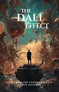 E-Book (epub) The Dali Effect (Tales From the Synth Clickety-Clack Machine) von Charles Eugene Anderson