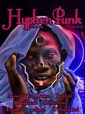 E-Book (epub) HyphenPunk Winter 2023 (HyphenPunk Magazine) von Elizabeth Broadbent, Spencer Avocet-Van Horne, Cesar Esparza