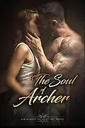 E-Book (epub) The Soul of Archer (Blackout Security Inc., #2) von Michelle Kee
