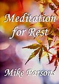 E-Book (epub) Meditation for Rest von Mike Parsons